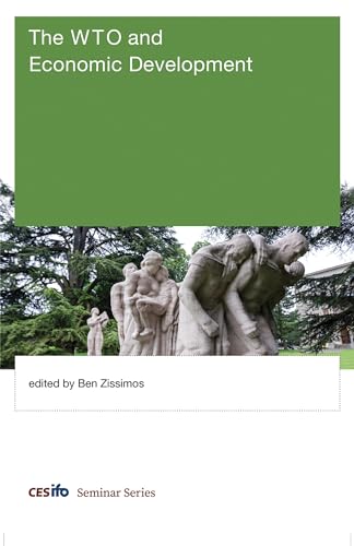 The WTO and Economic Development (CESifo Seminar Series)