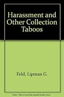 Harassment and Other Collection Taboos 0934914087 Book Cover