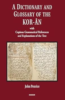 Hardcover A Dictionary and Glossary of the Kor-An: With Copious Grammatical References and Explanations of the Text Book