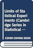 Limits of Statistical Experiments (Cambridge Series in Statistical & Probabilistic Mathematics No. 3)