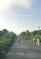 Asking For Elephants 1798571749 Book Cover