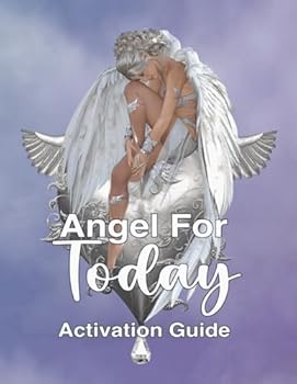 Paperback Angel For Today Activation Guide: Align with the Universe to Empower, Inspire & Manifest Book