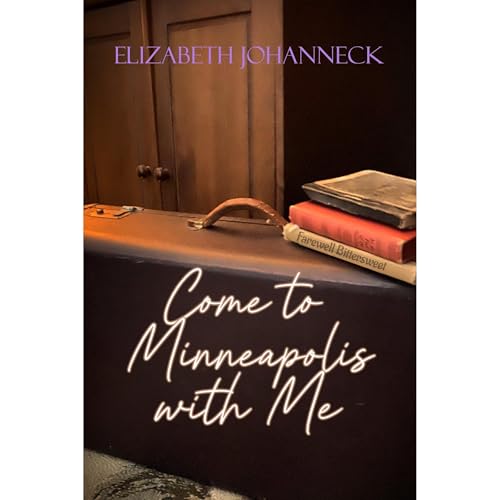 Elizabeth Johanneck presents Come to Minneapolis with Me episode artwork