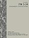 Field Manual FM 3-34 Engineer Operations: Updated version
