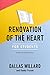 Renovation of the Heart: An Interactive Student Edition: Putting on the Character of Christ