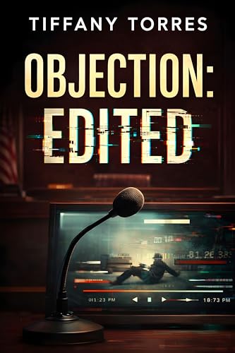 Objection: Edited (The Edited Truth Series)