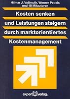 Kosten senken und Leistungen steigern durch marktorientiertes Kostenmanagement. 3816921175 Book Cover