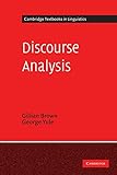 Discourse Analysis (Cambridge Textbooks in Linguistics)
