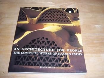 Paperback Architecture for People: The Complete Works of Hassan Fathy Book