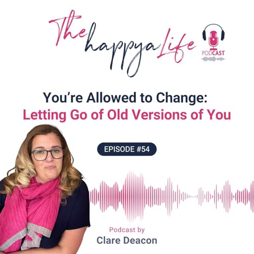 Page de couverture de You’re Allowed to Change: Letting Go of Old Versions of You
