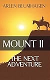 Mount II: The Next Adventure (Volume 2)