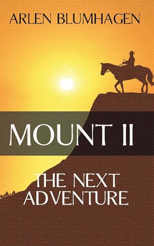 Mount II: The Next Adventure (Volume 2)