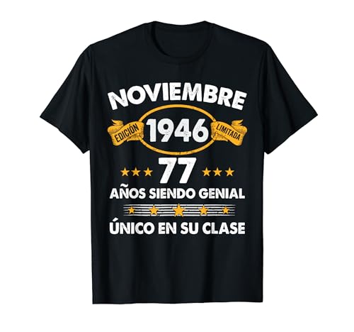 77 Años Cumpleaños Regalo Noviembre 1946 Noviembre 77 Años Camiseta