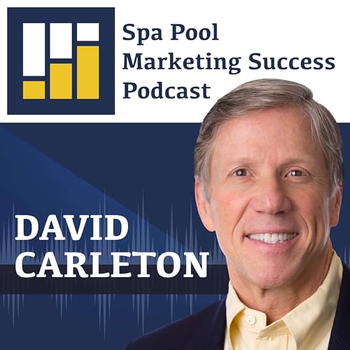 Spa Pool Marketing Success Podcast Por David Carleton arte de portada