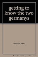 Getting To Know The Two Germanys B0007F1P6Q Book Cover