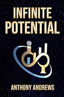 Infinite Potential B0BZ31ZRFP Book Cover