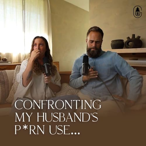 Confronting My Husband&rsquo;s P*rn Use&hellip;