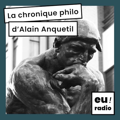 Couverture de La chronique philo d'Alain Anquetil
