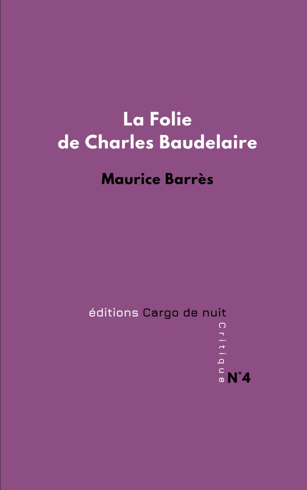 La Folie de Charles Baudelaire