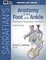 Sarrafian's Anatomy of the Foot and Ankle: Descriptive