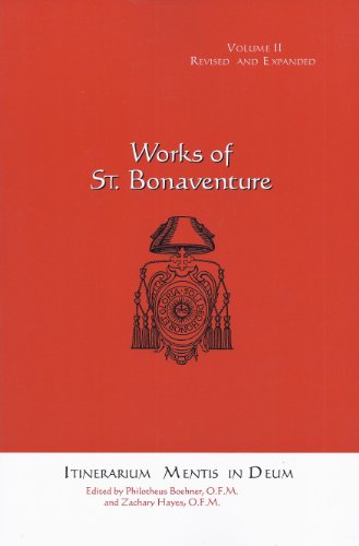 Works of St. Bonaventure: Itinerarium Mentis in Deum