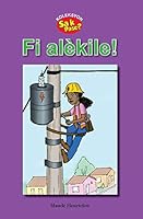 Fi alèkile! (Haitian Creole Edition) 1626329672 Book Cover