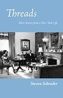Threads: More Stories from a New York Life 1934909270 Book Cover
