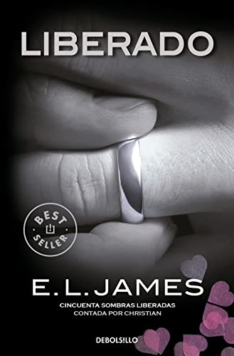 Liberado («Cincuenta sombras» contada por Christian Grey 3) (Best...