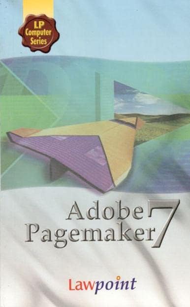 Adobe Page Maker 7 [Perfect Paperback] D.P.Chatterjee