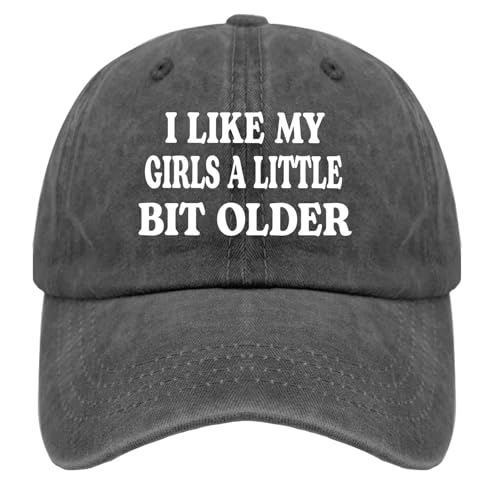 Funny Trucker Hat I Like My Girls A Little Bit Older Caps Funny Trucker Hat Running Cap Hiking Hat Gifts for