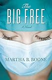 The Big Free: A Novel