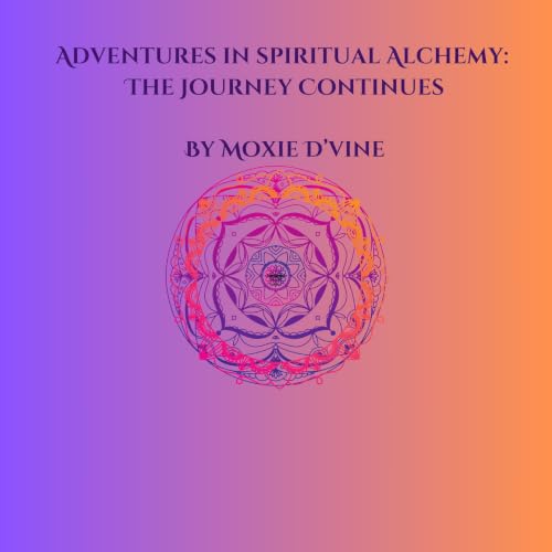 Adventures in Spiritual Alchemy cover art