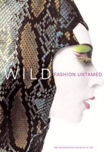 Wild: Fashion Untamed (Metropolitan Museum of Art)