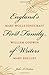 England's First Family of Writers: Mary Wollstonecraft, William Godwin, Mary Shelley