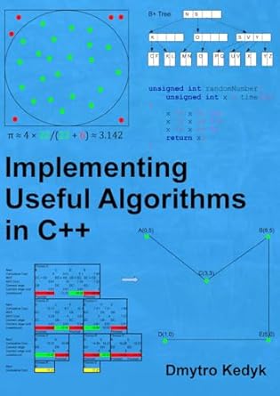 Implementing Useful Algorithms in C++: 9798605325307: Computer Science ...