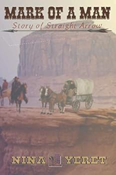 Mark of a Man: Story of Straight Arrow