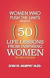 Women Who Push the Limits Presents 50 Life Lessons From Inspiring Women