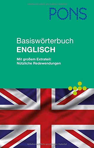 PONS Basiswörterbuch Englisch: Englisch-Deutsch /Deutsch-Englisch