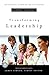 Transforming Leadership: Transformations series