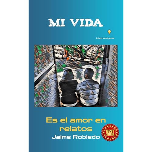 Mi Vida Audiolibro Por Jaime Robledo arte de portada