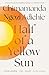 Half of a Yellow Sun