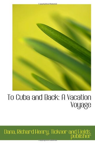To Cuba and Back: A Vacation Voyage