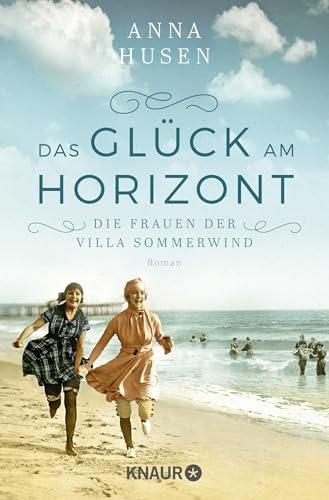 Die Frauen der Villa Sommerwind. Das Glück am Horizont.: Roman (Timmendorfer Strand, Band 1)
