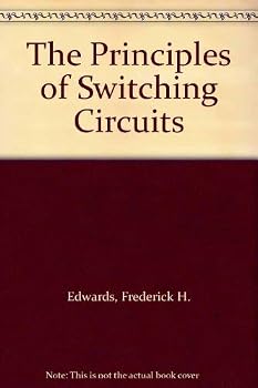 Hardcover The Principles of Switching Circuits (The MIT Press) Book