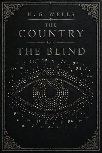 The Country of the Blind (English Edition)