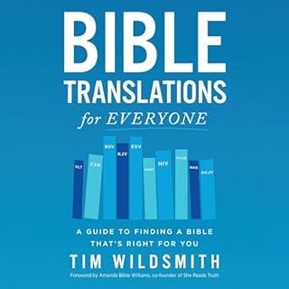 Bible Translations for Everyone Audiolibro Por Tim Wildsmith, Amanda Bible Williams Cofounder of She Reads Truth - introducti