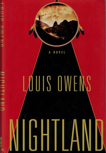 Nightland (By: Louis Owens)