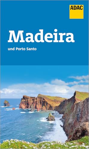 ADAC Reiseführer Madeira und Porto Santo: Der Kompakte mit den ADAC Top Tipps und cleveren Klappenkarten