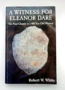 Paperback A Witness for Eleanor Dare: The Final Chapter in a 400 Year Old Mystery Book
