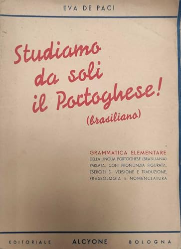  Studiamo da soli il portoghese! ( Brasiliano ). Grammatica elementare della lingua portoghese ( brasiliana )